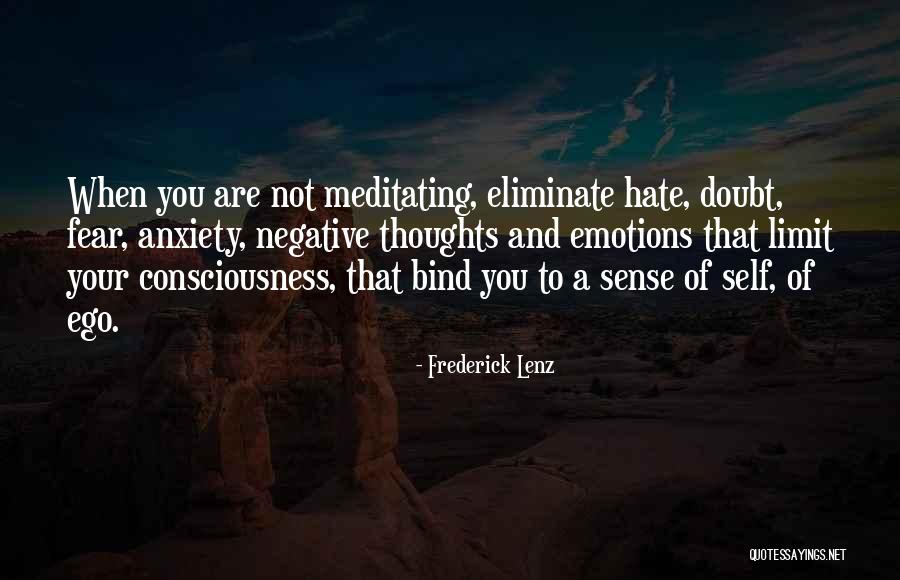 Fear And Anxiety Quotes By Frederick Lenz Fear And Anxiety Quotes By Frederick Lenz