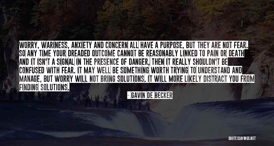 Fear And Anxiety Quotes By Gavin De Becker Fear And Anxiety Quotes By Gavin De Becker