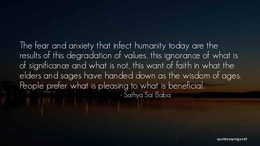 Fear And Anxiety Quotes By Sathya Sai Baba Fear And Anxiety Quotes By Sathya Sai Baba