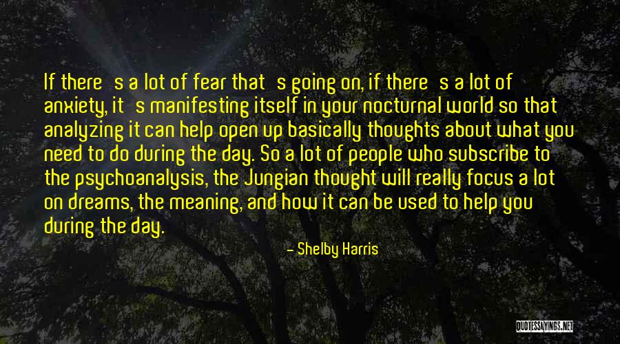 Fear And Anxiety Quotes By Shelby Harris Fear And Anxiety Quotes By Shelby Harris