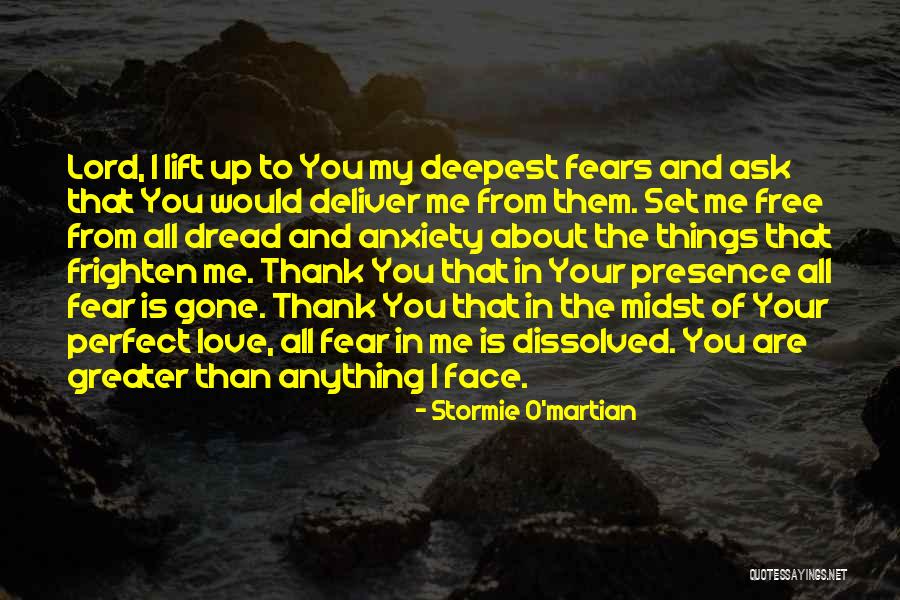 Fear And Anxiety Quotes By Stormie O'martian Fear And Anxiety Quotes By Stormie O'martian
