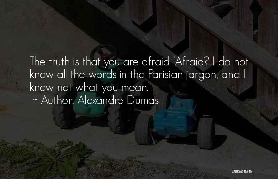 Fear And Bravery Quotes By Alexandre Dumas