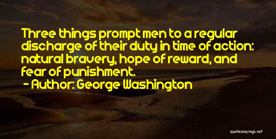 Fear And Bravery Quotes By George Washington