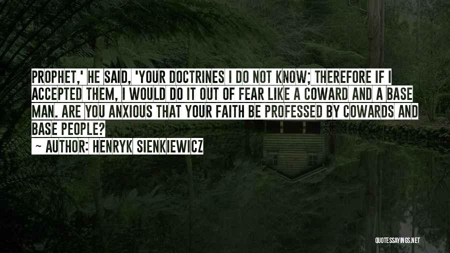 Fear And Bravery Quotes By Henryk Sienkiewicz