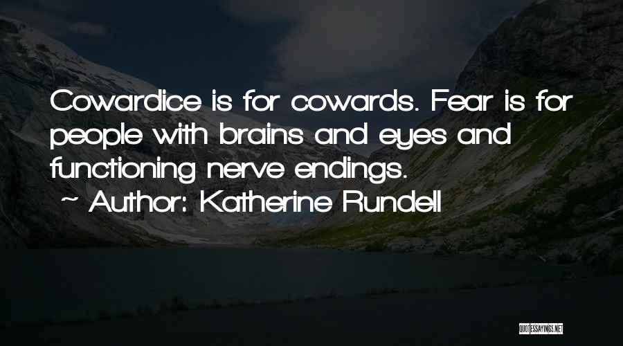 Fear And Bravery Quotes By Katherine Rundell