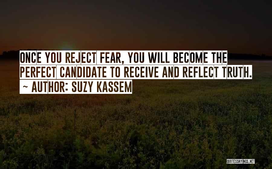 Fear And Bravery Quotes By Suzy Kassem