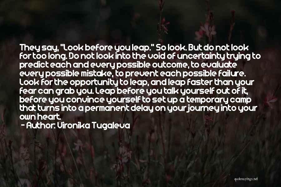 Fear And Bravery Quotes By Vironika Tugaleva