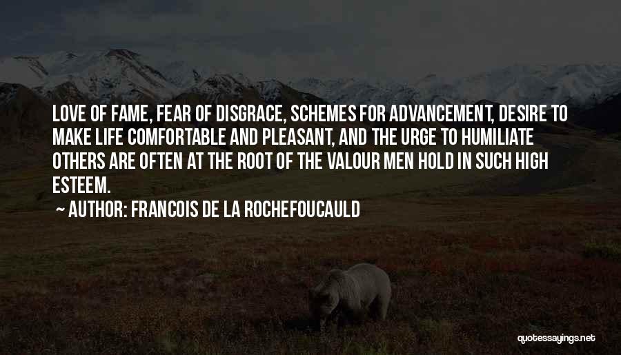 Fear And Courage Quotes By Francois De La Rochefoucauld