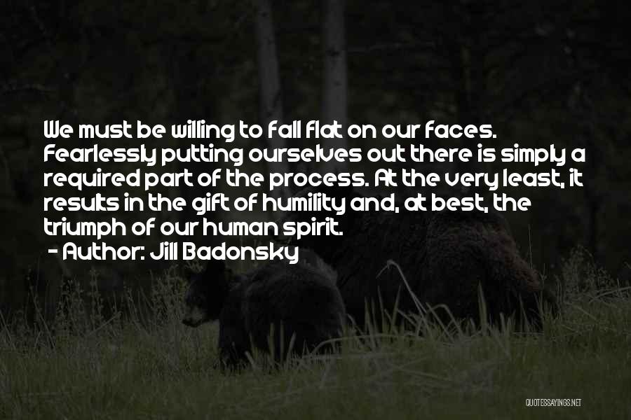 Fear And Courage Quotes By Jill Badonsky