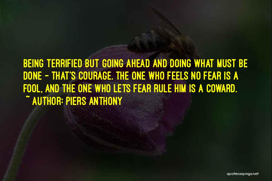 Fear And Courage Quotes By Piers Anthony