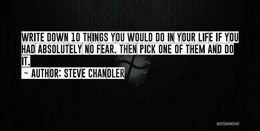 Fear And Courage Quotes By Steve Chandler