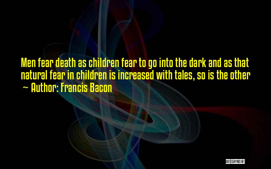 Fear And Death Quotes By Francis Bacon