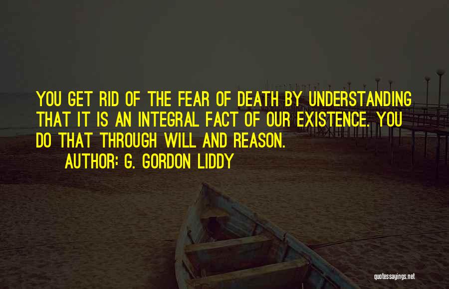 Fear And Death Quotes By G. Gordon Liddy