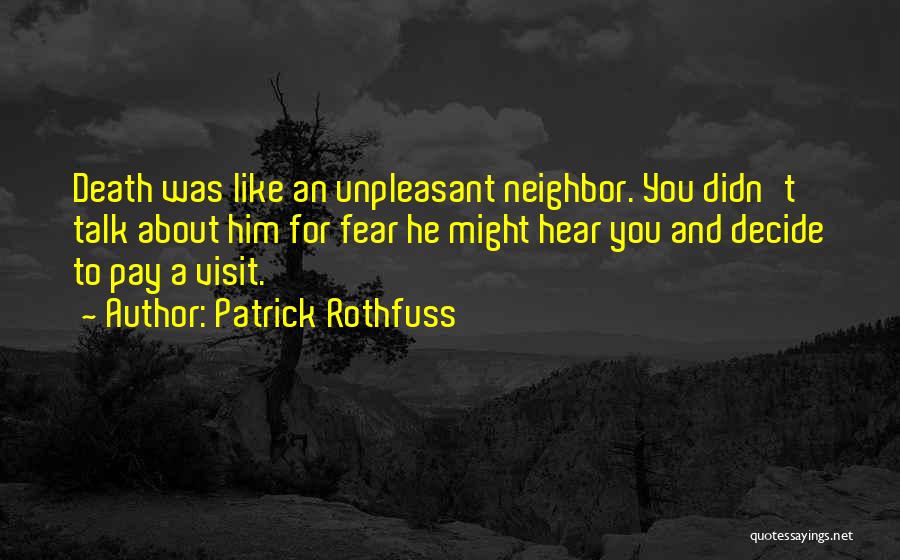 Fear And Death Quotes By Patrick Rothfuss