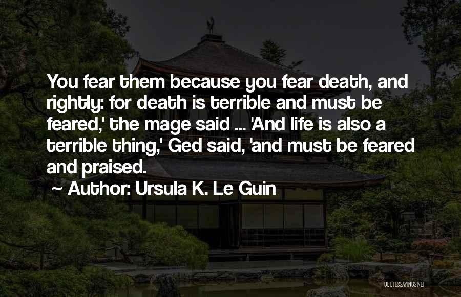 Fear And Death Quotes By Ursula K. Le Guin