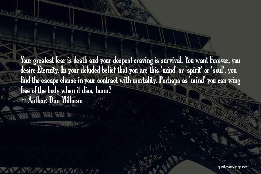 Fear And Desire Quotes By Dan Millman