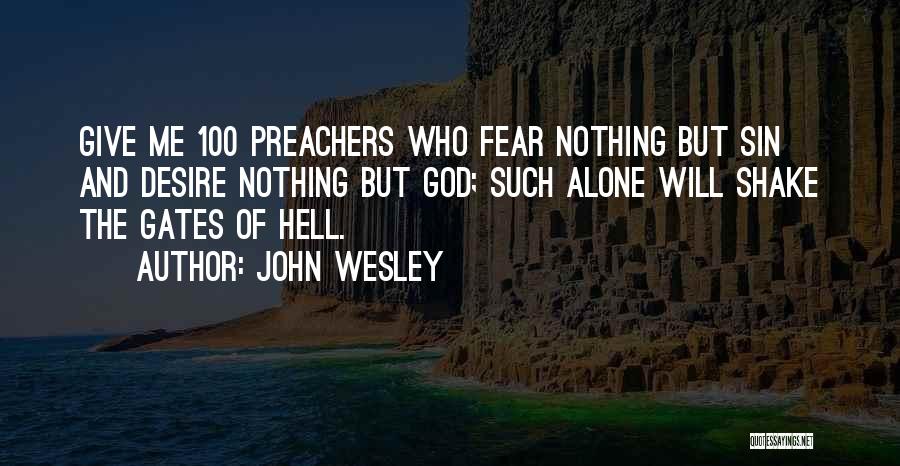 Fear And Desire Quotes By John Wesley