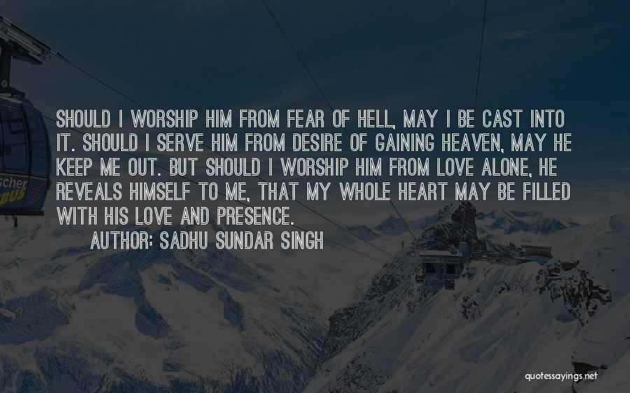 Fear And Desire Quotes By Sadhu Sundar Singh