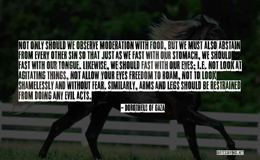 Fear And Evil Quotes By Dorotheus Of Gaza Fear And Evil Quotes By Dorotheus Of Gaza