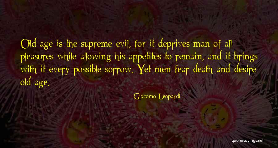 Fear And Evil Quotes By Giacomo Leopardi Fear And Evil Quotes By Giacomo Leopardi