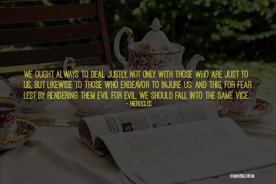 Fear And Evil Quotes By Hierocles Fear And Evil Quotes By Hierocles