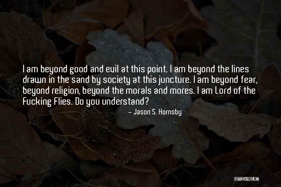Fear And Evil Quotes By Jason S. Hornsby Fear And Evil Quotes By Jason S. Hornsby