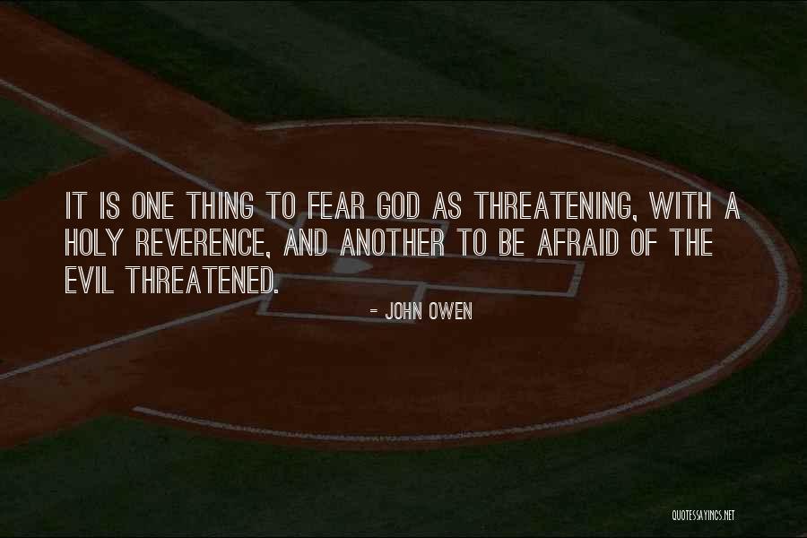Fear And Evil Quotes By John Owen Fear And Evil Quotes By John Owen