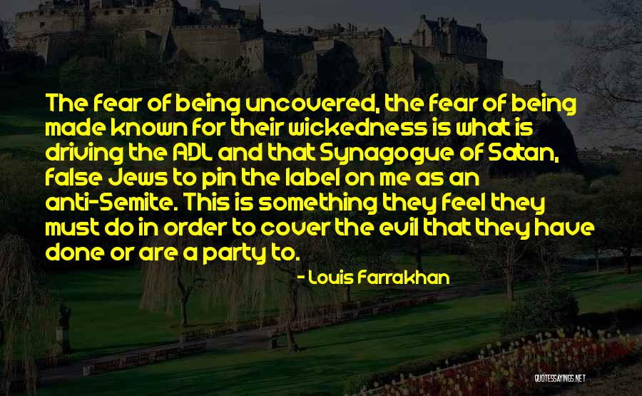 Fear And Evil Quotes By Louis Farrakhan Fear And Evil Quotes By Louis Farrakhan