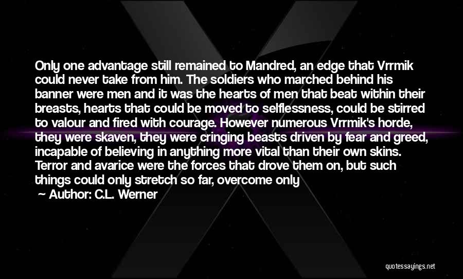 Fear And Greed Quotes By C.L. Werner
