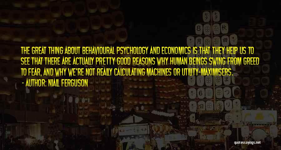 Fear And Greed Quotes By Niall Ferguson