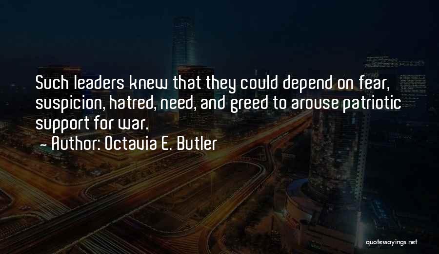 Fear And Greed Quotes By Octavia E. Butler