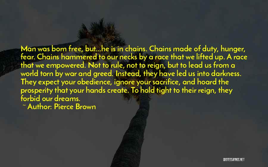 Fear And Greed Quotes By Pierce Brown