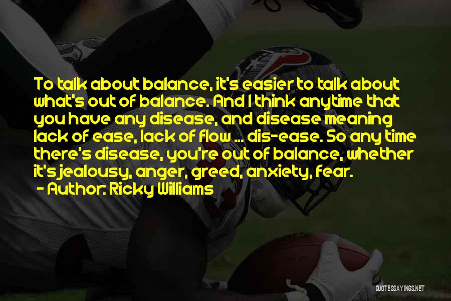 Fear And Greed Quotes By Ricky Williams