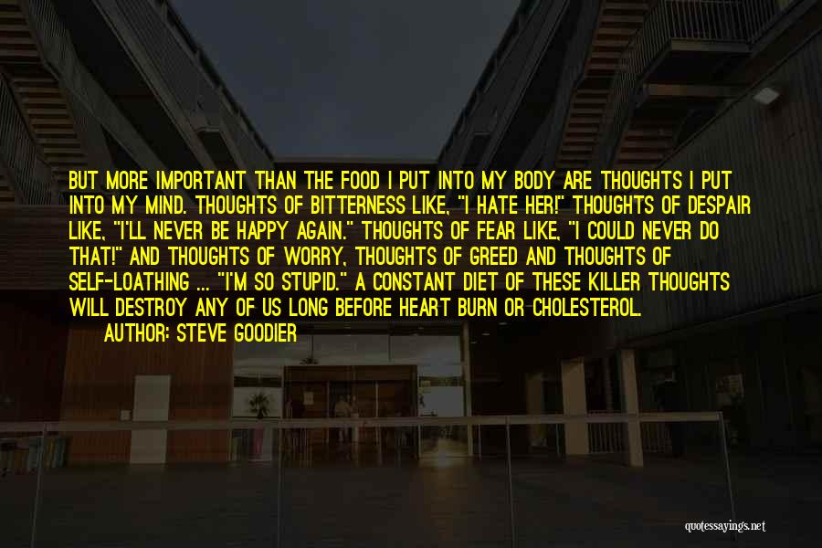 Fear And Greed Quotes By Steve Goodier