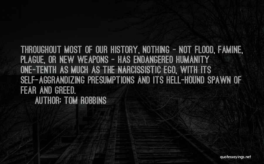 Fear And Greed Quotes By Tom Robbins