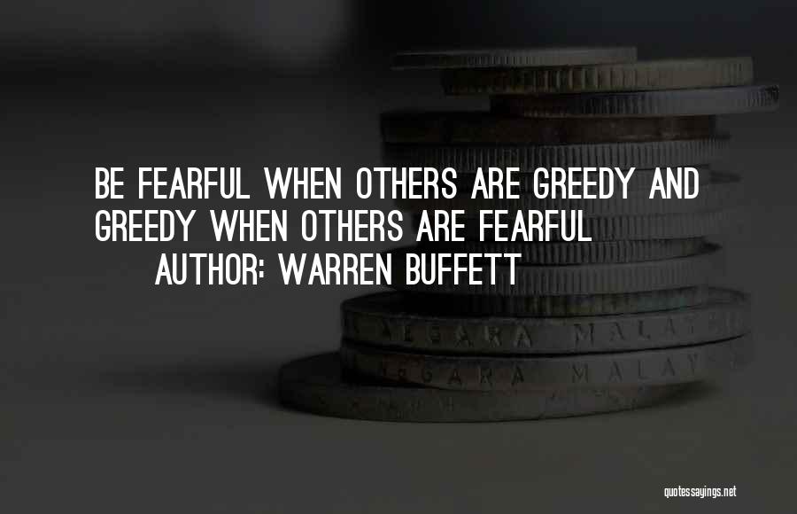 Fear And Greed Quotes By Warren Buffett