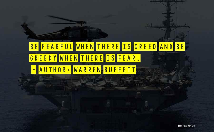 Fear And Greed Quotes By Warren Buffett