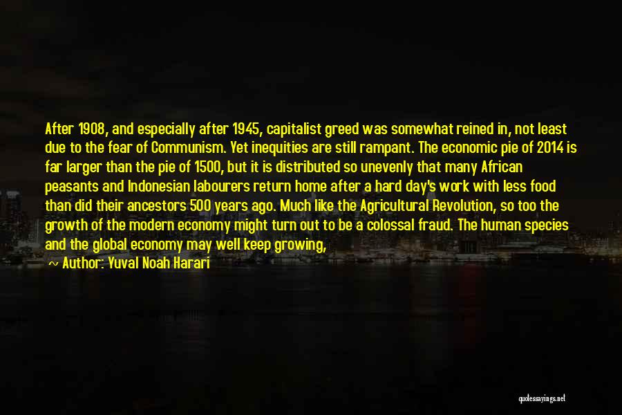 Fear And Greed Quotes By Yuval Noah Harari