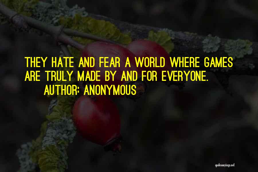 Fear And Hate Quotes By Anonymous
