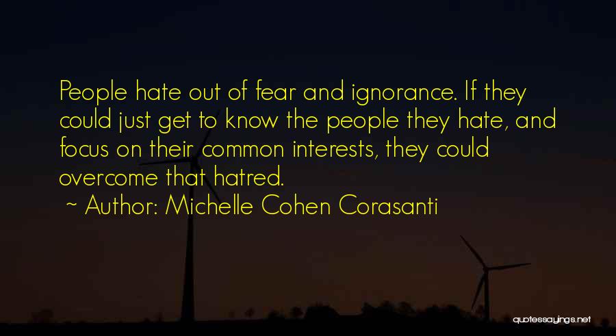Fear And Hate Quotes By Michelle Cohen Corasanti