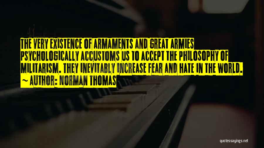 Fear And Hate Quotes By Norman Thomas