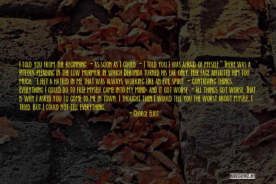 Fear And Hatred Quotes By George Eliot Fear And Hatred Quotes By George Eliot