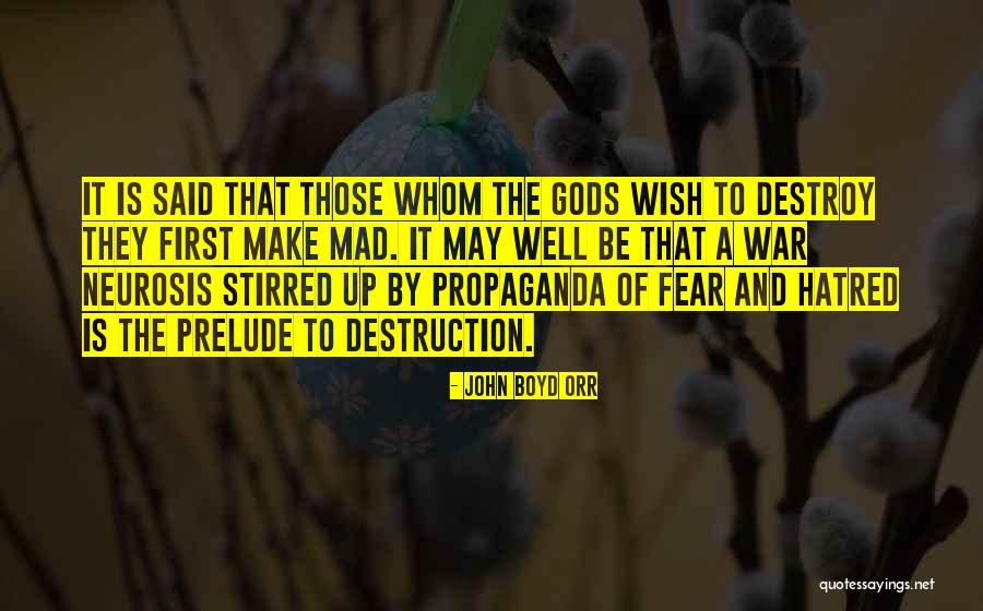 Fear And Hatred Quotes By John Boyd Orr Fear And Hatred Quotes By John Boyd Orr