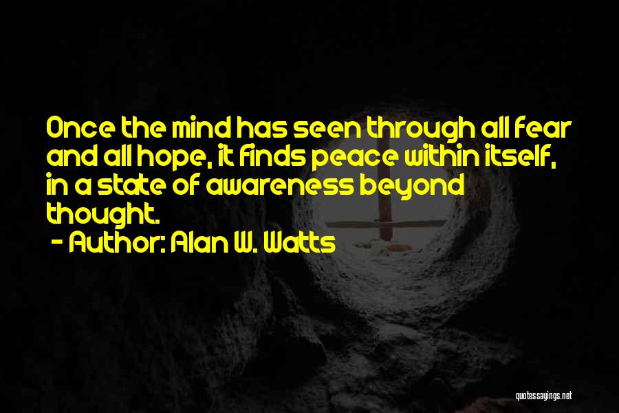 Fear And Hope Quotes By Alan W. Watts