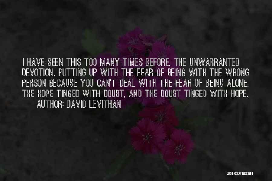 Fear And Hope Quotes By David Levithan