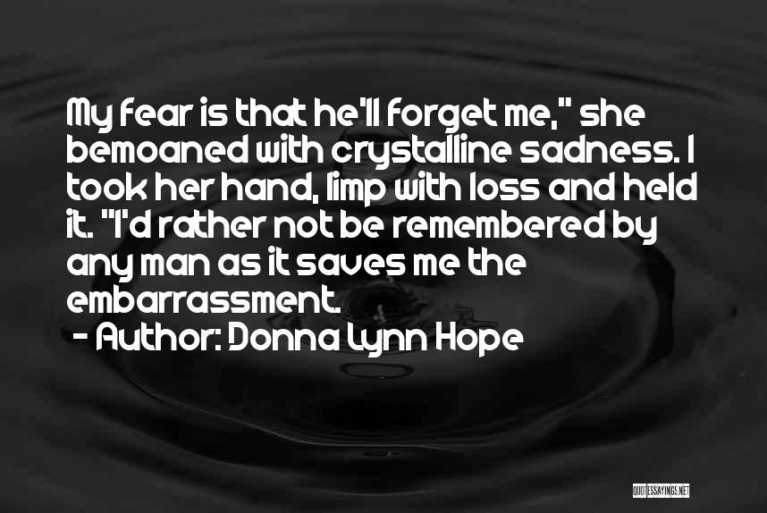 Fear And Hope Quotes By Donna Lynn Hope