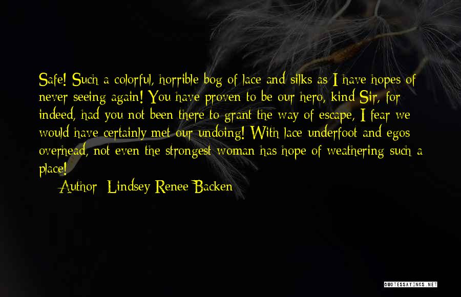 Fear And Hope Quotes By Lindsey Renee Backen