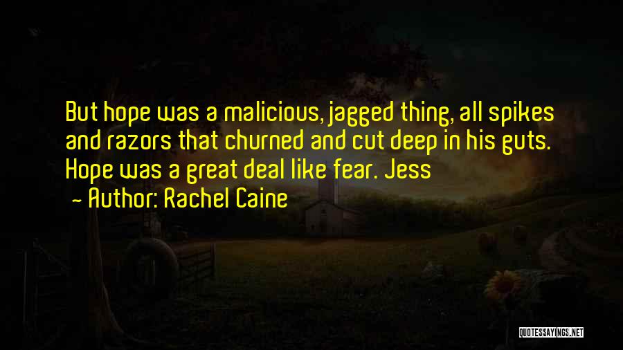 Fear And Hope Quotes By Rachel Caine