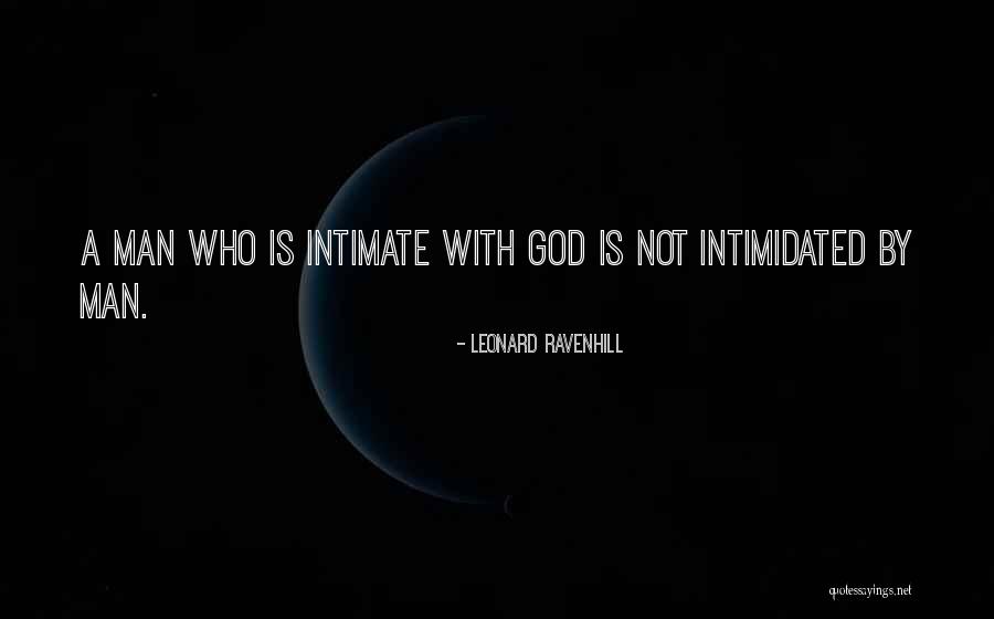 Fear And Intimidation Quotes By Leonard Ravenhill Fear And Intimidation Quotes By Leonard Ravenhill