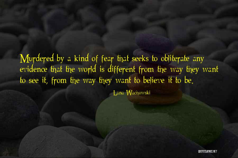 Fear And Intolerance Quotes By Lana Wachowski Fear And Intolerance Quotes By Lana Wachowski